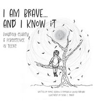 Cover image for I am Brave... and I Know it