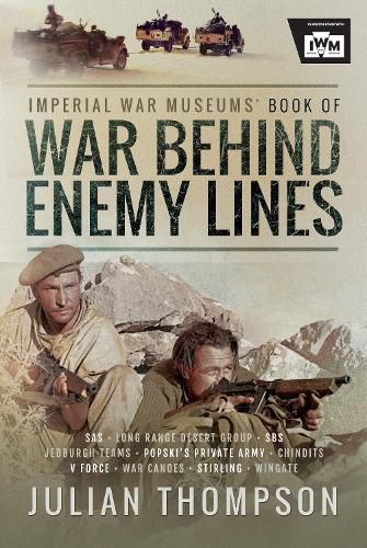 The Imperial War Museums' Book of War Behind Enemy Lines