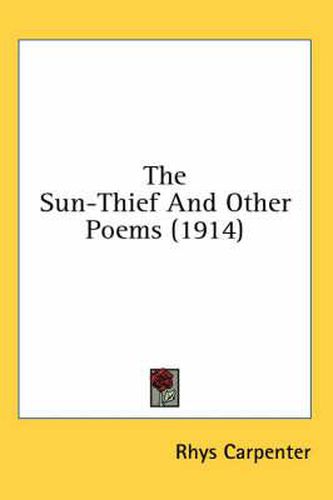 Cover image for The Sun-Thief and Other Poems (1914)