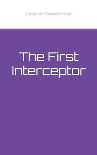 Cover image for The First Interceptor