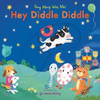 Cover image for Hey Diddle Diddle: Sing Along With Me!