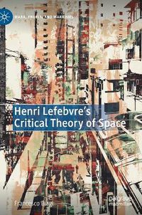 Cover image for Henri Lefebvre's Critical Theory of Space