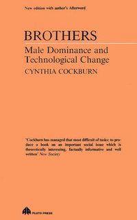 Cover image for Brothers: Male Dominance and Technological Change