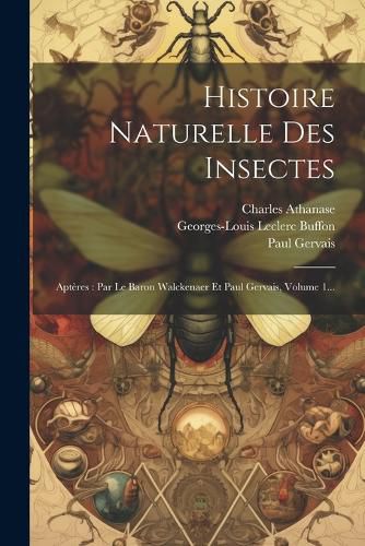 Cover image for Histoire Naturelle Des Insectes
