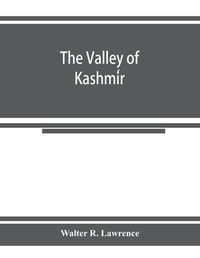 Cover image for The valley of Kashmi&#769;r