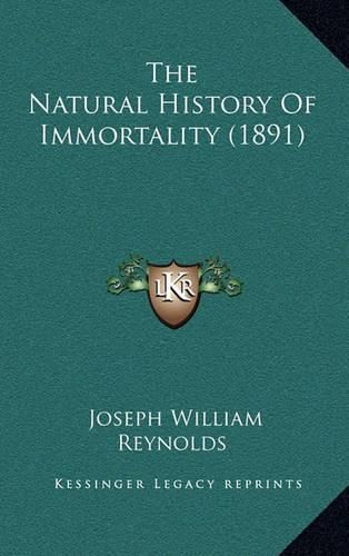 The Natural History of Immortality (1891)