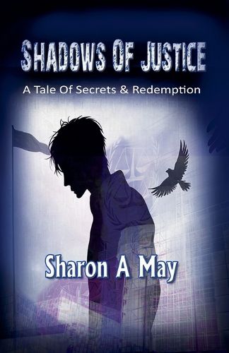 Cover image for Shadows of Justice - A Tale of Secrets and Redemption