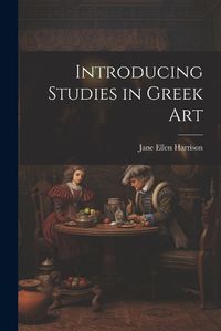 Cover image for Introducing Studies in Greek Art