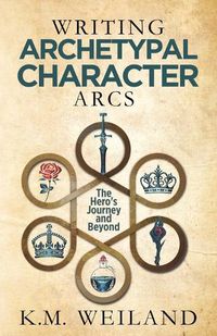 Cover image for Writing Archetypal Character Arcs