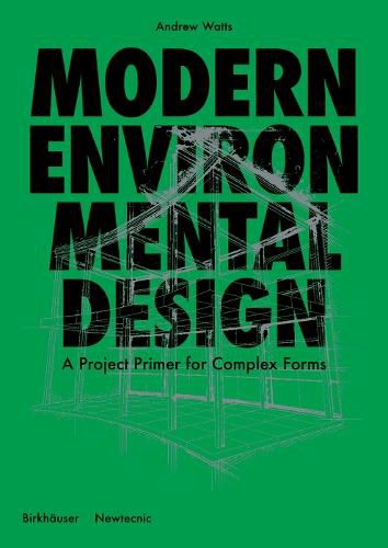 Cover image for Modern Environmental Design: A Project Primer for Complex Forms