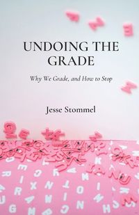 Cover image for Undoing the Grade