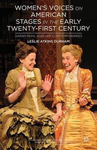 Cover image for Women's Voices on American Stages in the Early Twenty-First Century: Sarah Ruhl and Her Contemporaries