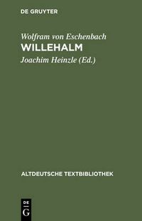 Cover image for Willehalm: Nach der Handschrift 857 der Stiftsbibliothek St. Gallen