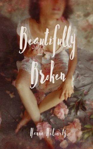 Cover image for Beautifully Broken