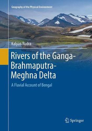 Cover image for Rivers of the Ganga-Brahmaputra-Meghna Delta: A Fluvial Account of Bengal