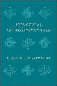 Cover image for Structural Anthropology Zero