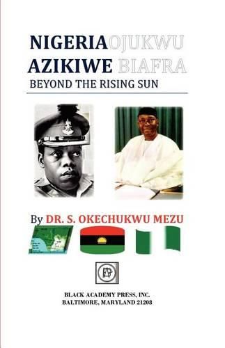 Cover image for Nigeria Ojukwu Azikiwe Biafra Beyond the Rising Sun