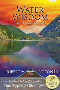 Cover image for Water Wisdom Part 1: A Journey of Discovery