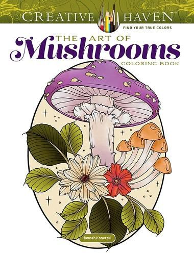 Cover image for Creative Haven the Art of Mushrooms