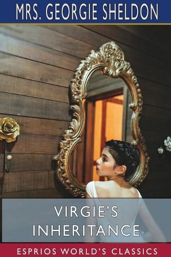 Cover image for Virgie's Inheritance (Esprios Classics)