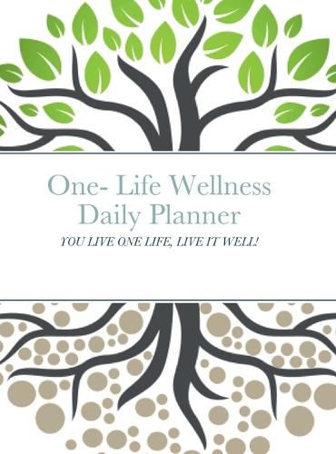 Cover image for One- Life Wellness journal