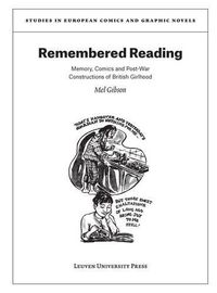 Cover image for Remembered Reading: Memory, Comics and Post-War Constructions of British Girlhood