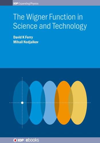 The Wigner Function in Science and Technology