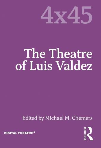 The Theatre of Luis Valdez