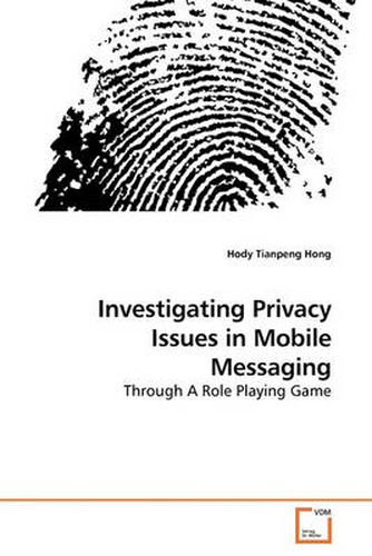 Cover image for I ?Investigating Privacy Issues in Mobile Messaging