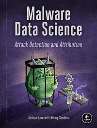 Cover image for Malware Data Science: Attack, Detection, and Attribution