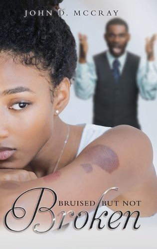 Cover image for Bruised but not Broken