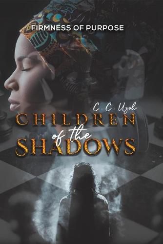 Cover image for Children of the Shadows: Firmness of Purpose