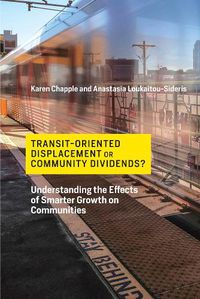 Cover image for Transit-Oriented Displacement or Community Dividends?: Understanding the Effects of Smarter Growth on Communities