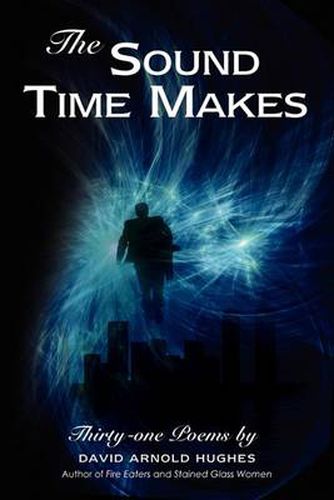 Cover image for The Sound Time Makes: Thirty-one Poems