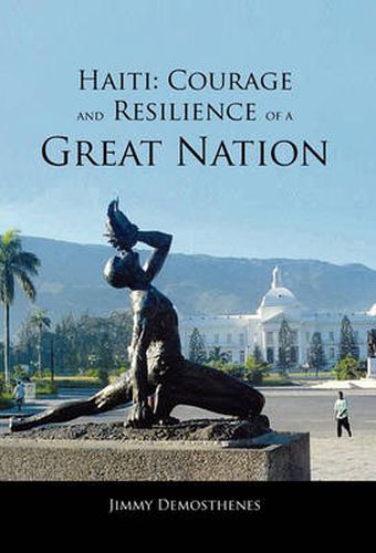 Cover image for Haiti: Courage and Resilience of a Great Nation
