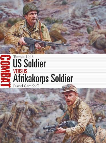 Cover image for US Soldier vs Afrikakorps Soldier: Tunisia 1943