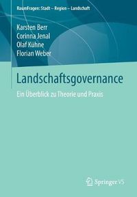 Cover image for Landschaftsgovernance: Ein UEberblick Zu Theorie Und Praxis