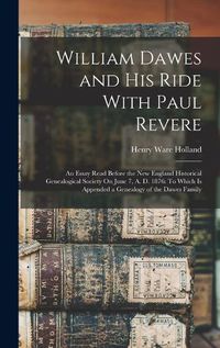 Cover image for William Dawes and His Ride With Paul Revere