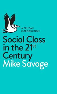Cover image for Social Class in the 21st Century