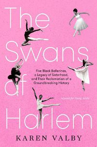 Cover image for The Swans of Harlem (Adapted for Young Adults)