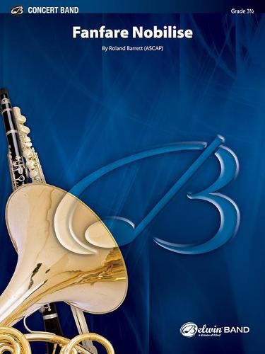 Cover image for Fanfare Nobilise: Conductor Score & Parts