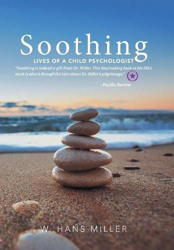 Cover image for Soothing: Lives of a Child Psychologist