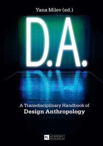 Cover image for D.A.: A Transdisciplinary Handbook of Design Anthropology