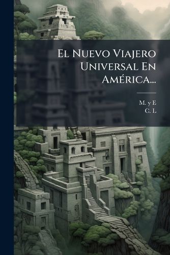 Cover image for El Nuevo Viajero Universal En America...