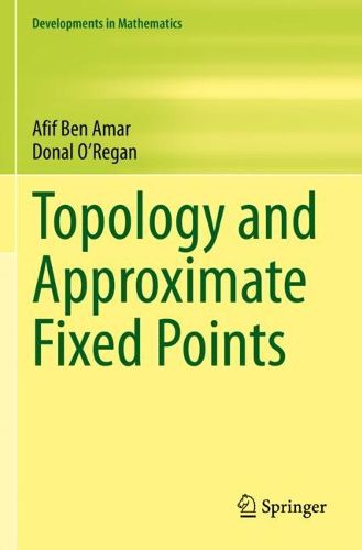 Cover image for Topology and Approximate Fixed Points