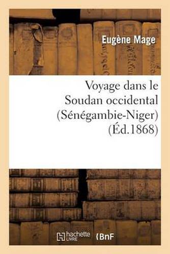 Cover image for Voyage Dans Le Soudan Occidental (Senegambie-Niger)