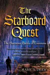 Cover image for The Starboard Quest- The Harmonic Battle Of Evermore