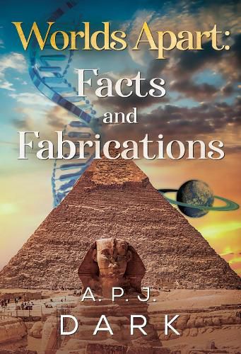 Cover image for Worlds Apart: Facts & Fabrications