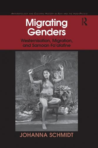 Cover image for Migrating Genders: Westernisation, Migration, and Samoan Fa'afafine
