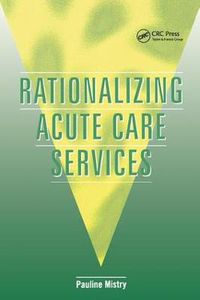 Cover image for Rationalizing Acute Care Services